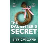 The Daughter's Secret: a killer psychological thriller