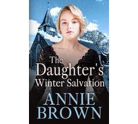 The Daughter's Winter Salvation (The Victorian Love Sagas)
