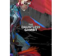 The Dauntless Gambit: Complete Omnibus