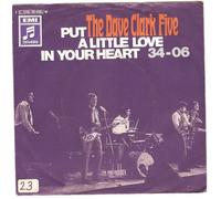 The Dave Clark Five - The Dave Clark Five: Put A Little Love In Your Heart / 34-06 - EMI Records - 7'' - GER