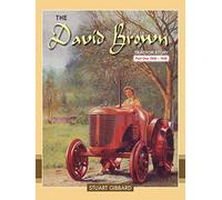 The David Brown Tractor Story: 1936-1948 Pt. 1