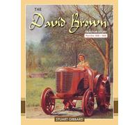The David Brown Tractor Story Part 1: 1936-1948