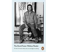 The David Foster Wallace Reader