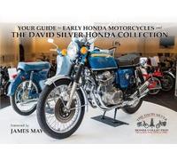 The David Silver Honda Collection: Guide to Early Honda Motorcycles
