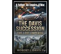 The Davis Succession: The lost Emperor