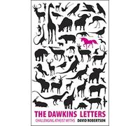 The Dawkins Letters: Challenging Atheist Myths