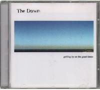 The Dawn - Getting By On the Good Times EP