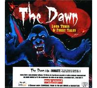 The Dawn - Loud Tunes And Furry Tales
