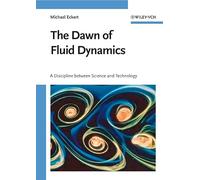 The Dawn of Fluid Dynamics: A Discipline Between Science and Technology