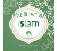 The Dawn of Islam: 4 (Seeds of Iman)