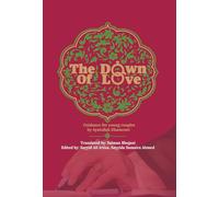 The Dawn of Love: Guidance for young couples by Ayatullah Khamenei
