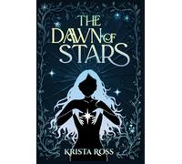 The Dawn of Stars (Unbound Stars)