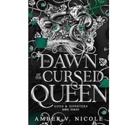 The Dawn of the Cursed Queen: The latest sizzling, dark romantasy book in the Gods & Monsters series! (Gods and Monsters)