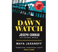 The Dawn Watch : Joseph Conrad in a Global World