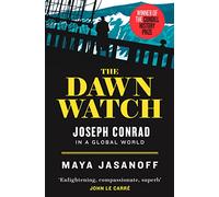 The Dawn Watch : Joseph Conrad in a Global World
