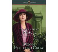 The Dawning of Peace: Of Dreamers and Designers: 10 (The Celtic Cross Series)