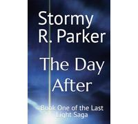 The Day After: Book One of the Last Light Saga