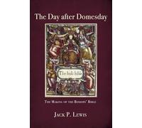 The Day after Domesday: The Making of the Bishops' Bible