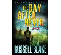 The Day After Never - Legion: 8