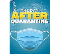 The Day After Quarantine