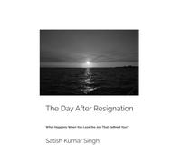 The Day After Resignation: What Happens When You Lose the Job That Defined You?