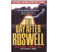 The Day After Roswell The Truth Exposed After Fifty Years