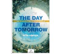 The Day after Tomorrow: How to Survive in Times of Radical Innovation
