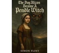 The Day Alizon Became a Pendle Witch
