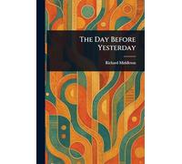The Day Before Yesterday