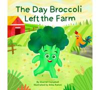 The Day Broccoli Left the Farm
