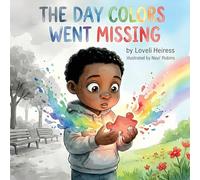 The Day Colors Went Missing