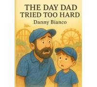 The day dad tried to hard