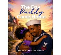 The Day Daddy Came Home