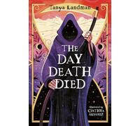 The Day Death Died: (Dyslexia-friendly)