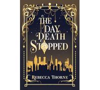 The Day Death Stopped