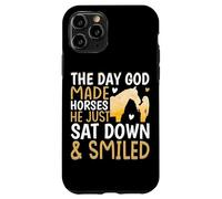 The Day God Made Horses He Just Sat Down & Smiled Case for iPhone 11 Pro