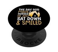 The Day God Made Horses He Just Sat Down & Smiled PopSockets Adhesive PopGrip