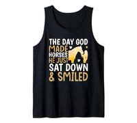 The Day God Made Horses He Just Sat Down & Smiled Tank Top