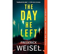 The Day He Left: 2 (Violent Crime Investigations Team Mystery, 2)