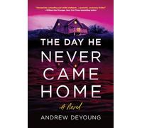 The Day He Never Came Home