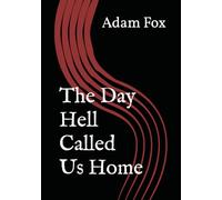 The Day Hell Called Us Home (The Rabbit Devil)