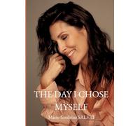 The day I chose myself