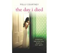 THE DAY I DIED: A Psychological Thriller Filled With Shocking Secrets and Plot Twists
