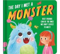The Day I Met a Monster: Padded Board Book