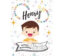 The Day I Met My Friend Henry: A Boy With Autism