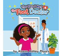 The Day I Met the Foot Doctor