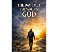 The Day I Met the Wrong God: Wrong God, True Self