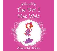 The Day I Met Walt