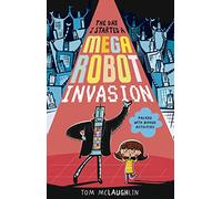 The Day I Started a Mega Robot Invasion (The Day that...)