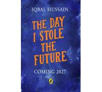 The Day I Stole the Future